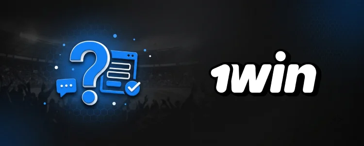 1Win FAQ inscription